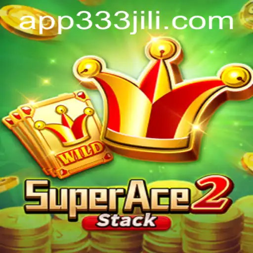 SuperAce2: The Revolutionary Game Experience with 333JiLi